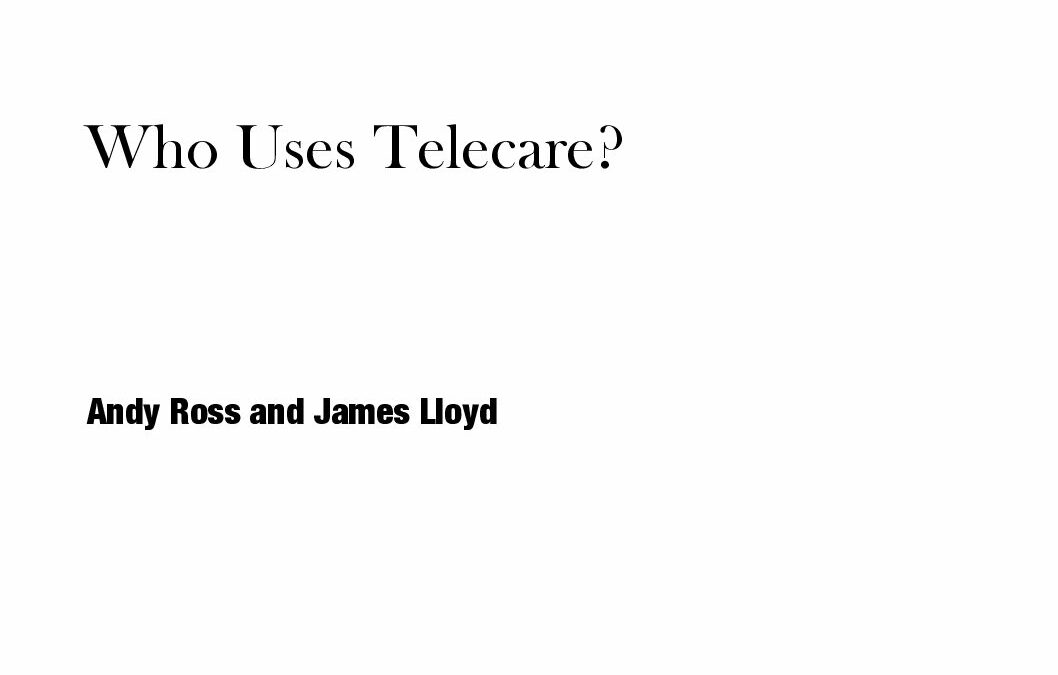 Who Uses Telecare